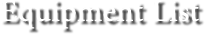 Equipment List